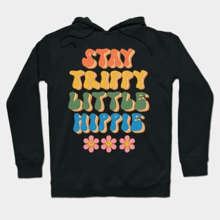 Stay Trippy Little Hippie Floral Groovy Design Hoodie